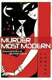 Murder Most Modern: Detective Fiction and Japanese Culture