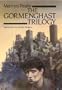 The Gormenghast Trilogy