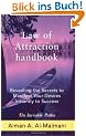 Law of Attraction Handbook: Revealing the Secrets to Manifest Your Desires Instantly to Success