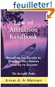 Law of Attraction handbook: Revealing the Secrets to Manifest Your Desires Instantly to Success