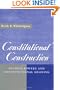 Constitutional Construction: Divided Powers and Constitutional Meaning