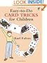 Easy-to-Do Card Tricks for Children (Become a Magician)
