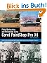 Photo Restoration and Retouching Using Corel Paintshop Photo Pro X4