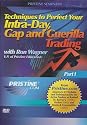 Techniques to Perfect Your Intra-Day Gap and Guerilla Trading with Ron Wagner - Part 1 by Pristine