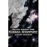 Tales from the Kodiak Starport