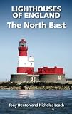 Lighthouses of England : the North East : the lighthouses of Northumberland, Durham, Yorkshire and Humberside