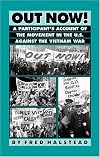 Out Now: A Participant's Account of the Movement in the United States Against the Vietnam War