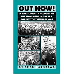 Out Now: A Participant's Account of the Movement in the United States Against the Vietnam War