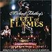 Michael Flatley's Feet of Flames