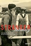 Stranger Intimacy: Contesting Race, Sexuality and the Law in the North American West (American Crossroads)