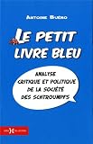 Le petit livre bleu - Analyse critique et politique de la soci�t� des schtroumpfs