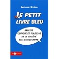 Le petit livre bleu - Analyse critique et politique de la soci�t� des schtroumpfs