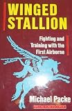 Winged stallion : fighting and training with the First Airborne
