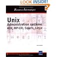 Unix - administration systeme - aix, hp-ux, solaris, linux by Dutreix