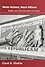 White Victims, Black Villains: Gender, Race, And Crime News in US Culture