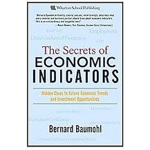 The Secrets of Economic Indicators (Hidden Clues To Future Economic Trends and Investment Opportunities) (Hardcover)