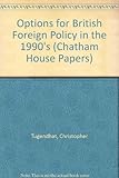 Options for British Foreign policy in the 1990s
