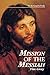 Mission of the Messiah: On the Gospel of Luke (Kingdom Studies)