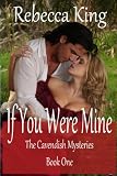 If You Were Mine (The Cavendish Mysteries Book 1)