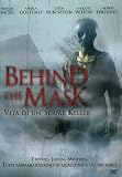 Behind the mask-Vita di un serial killer