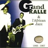 Revue Grand Kalle & l'African Jazz  / Merveilles du Passe, Vol. 3 1966-1967