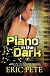Piano in the Dark