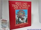Produkt-Bild: Feste und Traditionen in der Schweiz. Band 1: L&auml;ndliche Br&auml;uche im Winter.