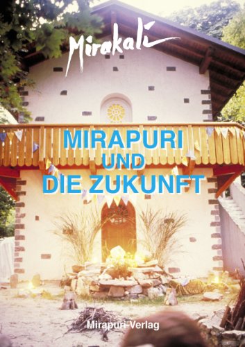 Mirapuri und die Zukunft (German Edition)