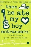 Then He Ate My Boy Entrancers
