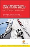 Succeeding in Your GPST / GPVTS Stage 3 Selection: How to Excel in GP ST / GP VTS Stage 3 Selection