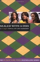 The Clique #8: Sealed with a Diss: A Clique Novel
