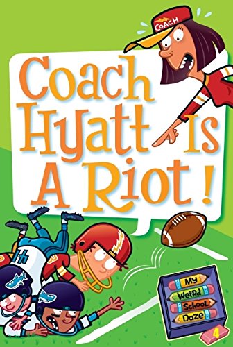 my weird school daze 4 coach hyatt is a riot