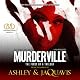 Murderville: The First of a Trilogy
