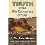 the truth of the war conspiracy of 1861