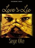 Love’s Lie by Seye Oke