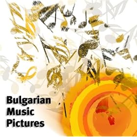 Music Pictures from Bulgaria