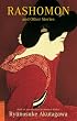 Rashomon and Other Stories (Tuttle Classics)