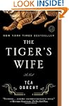 The Tiger's Wife: A Novel