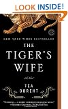 The Tiger's Wife: A Novel