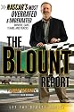 The Blount Report: NASCAR's Most Overrated and Underrated Drivers, Cars, Teams, and Tracks