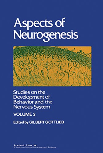 Aspects of Pathogenesis: Aspects of Neurogenesis v. 2 (Studies on the development of behavior and the nervous system, v. 2)