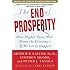 The End of Prosperity: How Higher Taxes Will Doom the Economy--If We Let It Happen