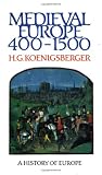 Medieval Europe 400 - 1500 (History of Europe) 1000h