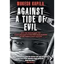 Against a Tide of Evil: How One Man Became the Whistleblower to the First Mass Murder Ofthe Twenty-First Century