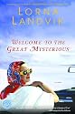 Welcome to the Great Mysterious (Ballantine Reader's Circle)