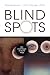 Blind Spots: Why Smart People Do Dumb Things