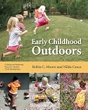 Early Childhood Outdoors: Creating and Restoring Places for Healthy Child Development