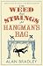 The Weed That Strings the Hangman's Bag