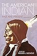 The American Indian: Past and Present