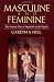 Masculine and Feminine: The Natural Flow of Opposites in the Psyche